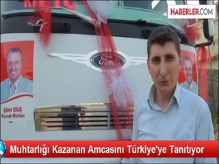 Muhtarlığı Kazanan Amcasını Türkiye'ye Tanıtıyor