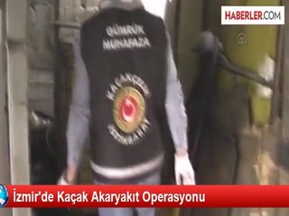 İzmir'de Kaçak Akaryakıt Operasyonu