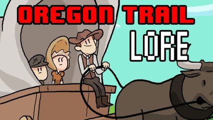 LORE – Oregon Trail Lore in a Minute!