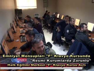 Emniyet Mensupları F Klavye Kursunda