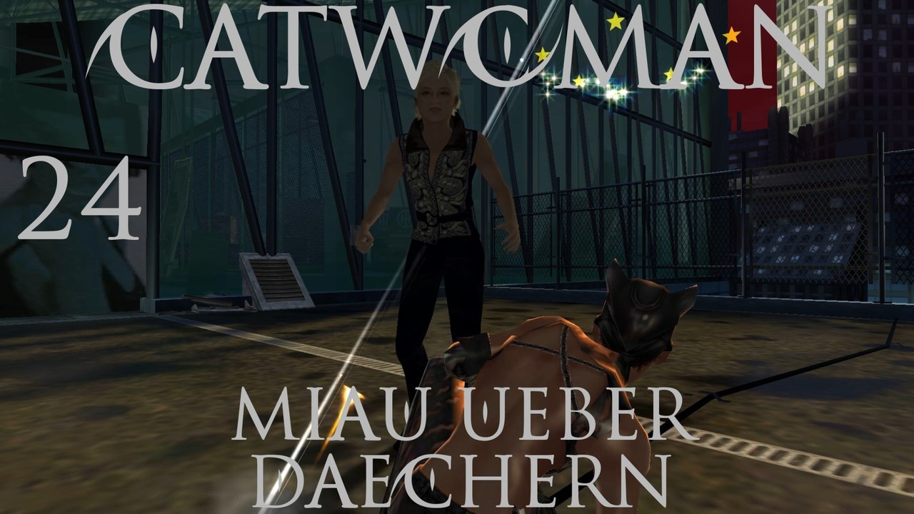 Let's Play Catwoman - #24 - Miau über Dächern