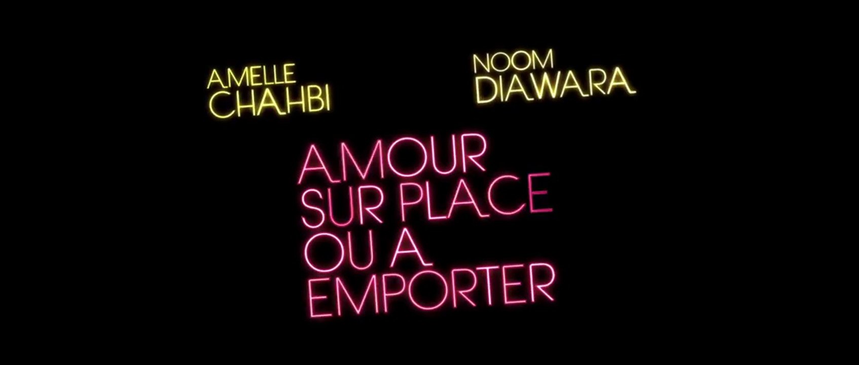 AMOUR SUR PLACE OU A EMPORTER (2014) Bande Annonce VF - HD