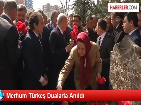 Merhum Türkeş Dualarla Anıldı