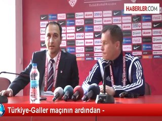Türkiye-Galler maçının ardından -