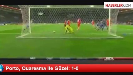 Porto, Quaresma ile Güzel: 1-0