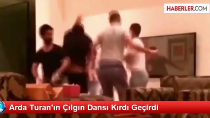 Arda Turan'ın Çılgın Dansı Kırdı Geçirdi