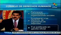 Con pluralidad y equilibrio crea Maduro el Consejo de Derechos Humanos