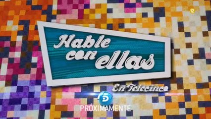 Promo 'Hable con ellas' (Telecinco) / 1
