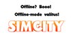 SimCity Offline mode valitus!