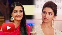 Sonam Kapoor Slams Deepika's Fashion Sense!
