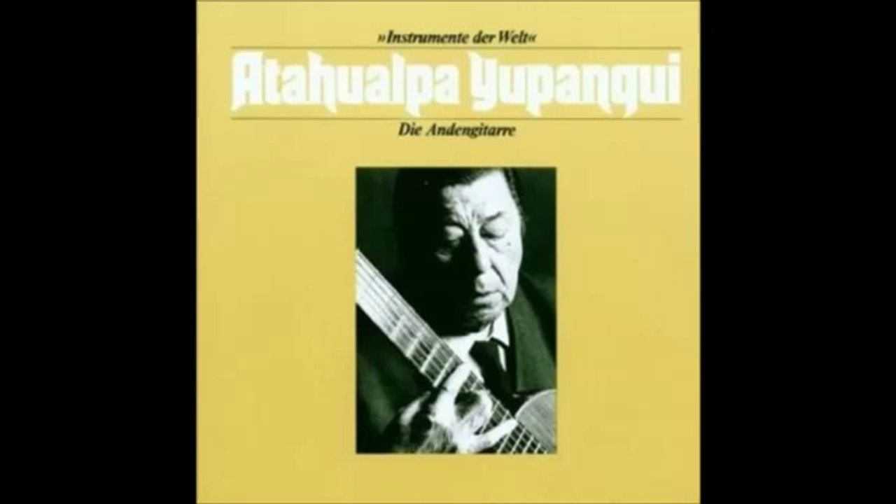 Atahualpa Yupanqui- Die Andengitarre (Disco completo) 1989(1)