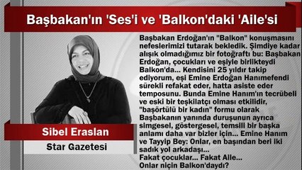 Sibel Eraslan : Başbakan’ın ‘Ses’i ve ‘Balkon’daki ‘Aile’si