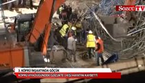 3. köprü inşaatında göçük: 3 işçi öldü