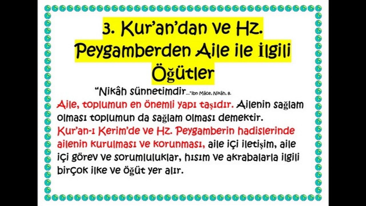 AYET ve HADİSLERDE AİLE İLE İLGİLİ ÖĞÜTLER (lise 11.)