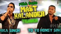 Mast Kalander - Mika Singh ft Yo Yo Honey Singh - Official Audio - Rappers Tv