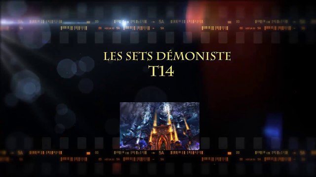 T14 : WoW en top n°27 - Sets Démoniste PvE