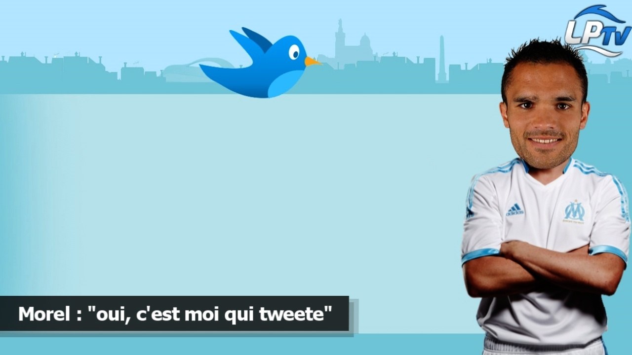 Morel : "oui, c'est moi qui tweete"