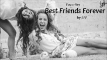 Best Friends Forever by BFF (Favorites)