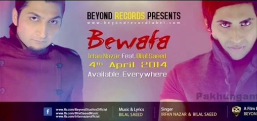 Irfan Nazar ft. Bilal Saeed  Bewafa  FULL VIDEO SONG  2014