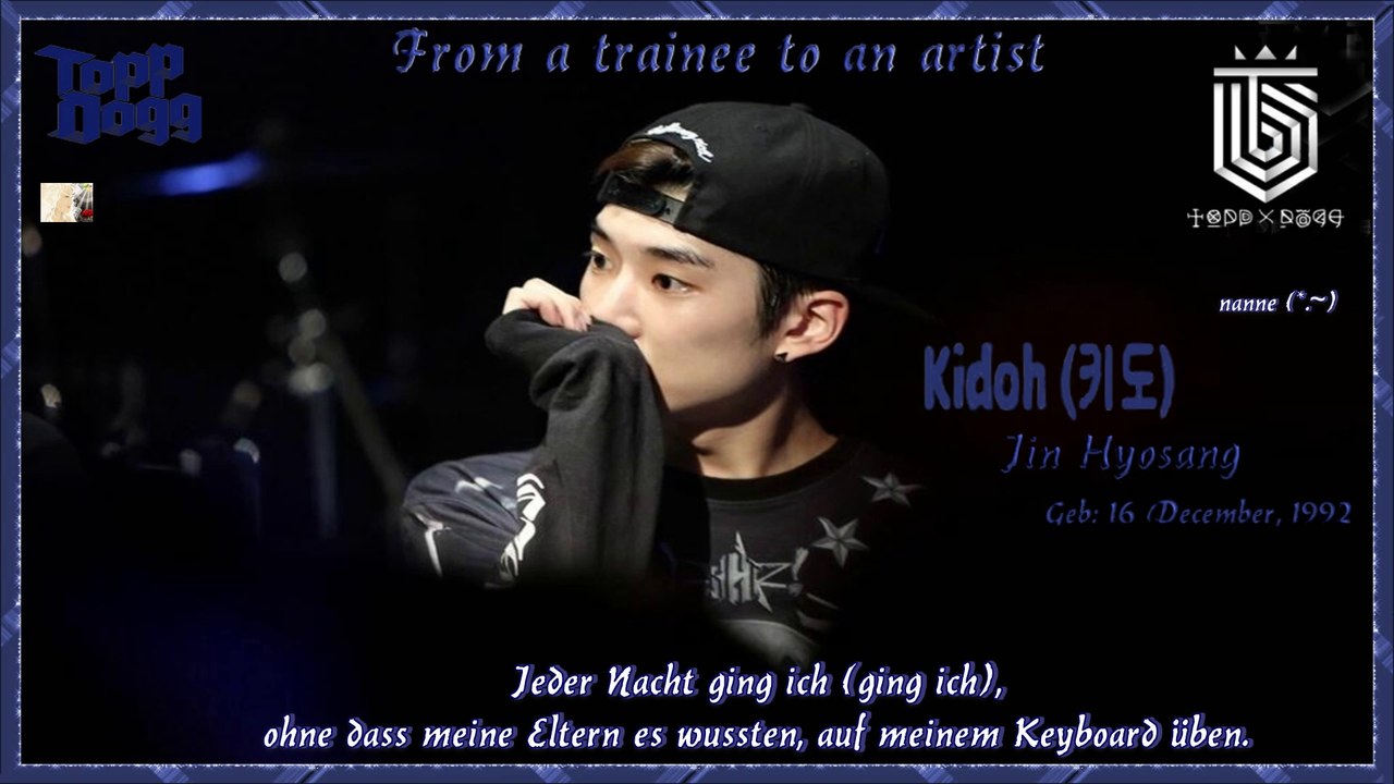 Kidoh of Toppdogg - From a trainee to an artist k-pop german sub]