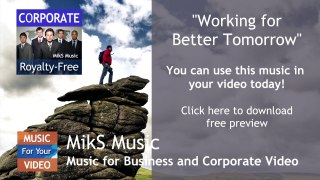 Best Positive Royalty Free Background Music for Video - Working for Better Tomorrow