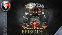 Tropico 4 Collectors Bundle Let's Play [Épisode 1] BodyDictator Créer Le Plus Grand Empire