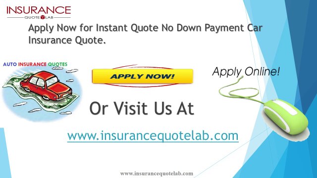 Cheap Car Insurance Quotes with No Down Payment | No Money Up Front for Car Insurance