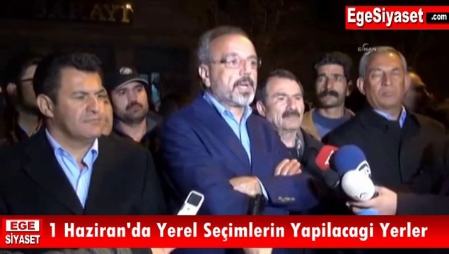 1 Haziran'da Seçimin Tekrarlanacağı İl ve İlçeler