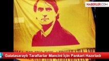 Galatasaraylı Taraftarlar Mancini İçin Pankart Hazırladı