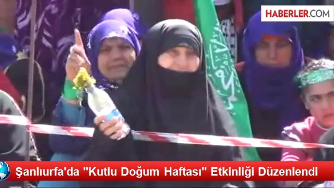 Şanlıurfa'da "Kutlu Doğum Haftası" Etkinliği Düzenlendi