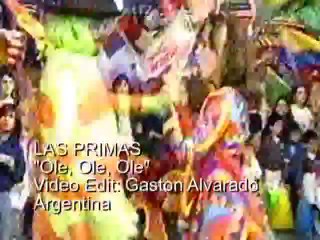 LAS PRIMAS - Ole, Ole, Ole