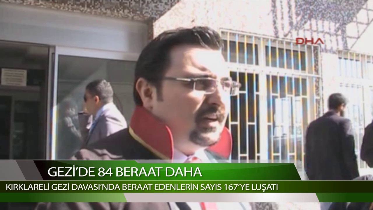 GEZİ'DE 84 BERAAT DAHA