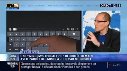 Culture Geek: Êtes-vous prêt pour la "Windows Xpocalypse" ? - 07/04