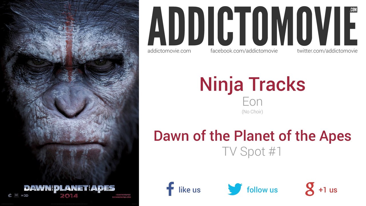 Dawn of the Planet of the Apes - TV Spot #1 Music #1 (Ninja Tracks - Eon)