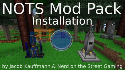 Installing the NOTS Mod Pack