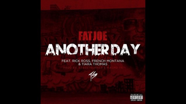 FAT JOE ft RICK ROSS & FRENCH MONTANA & TIARA THOMAS Another Day (New Song 2014).