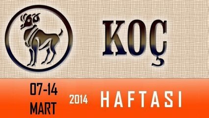 KOÇ BURCU 07-13 Nisan 2014 haftalık burç yorumu