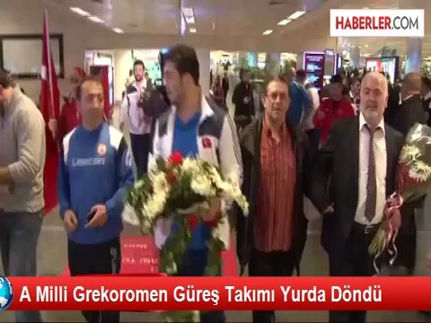 A Milli Grekoromen Güreş Takımı Yurda Döndü