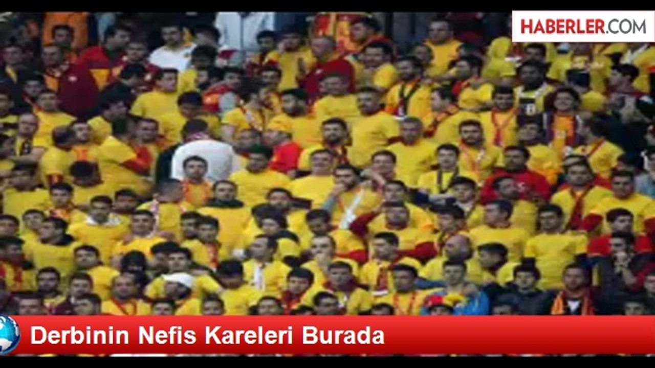Derbinin Nefis Kareleri Burada