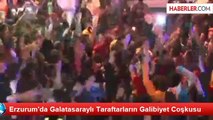 Erzurum'da Galatasaraylı Taraftarların Galibiyet Coşkusu