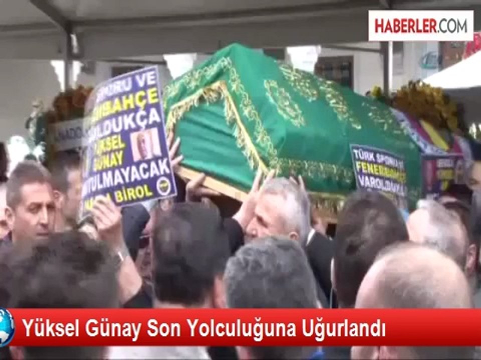 Yüksel Günay Son Yolculuğuna Uğurlandı