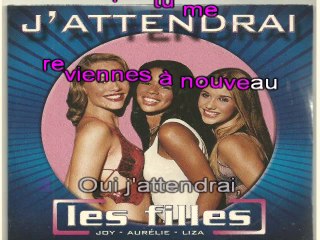 LES FILLES - J'ATTENDRAI
