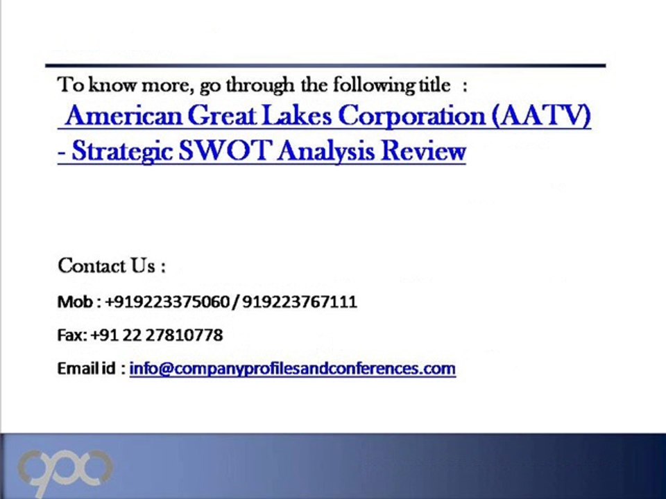 SWOT Analysis Review on American Great Lakes Corporation (AATV)