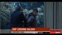 CHP Genel Başkanı Kemal Kılıçdaroğlu,na  yumruklu saldırı