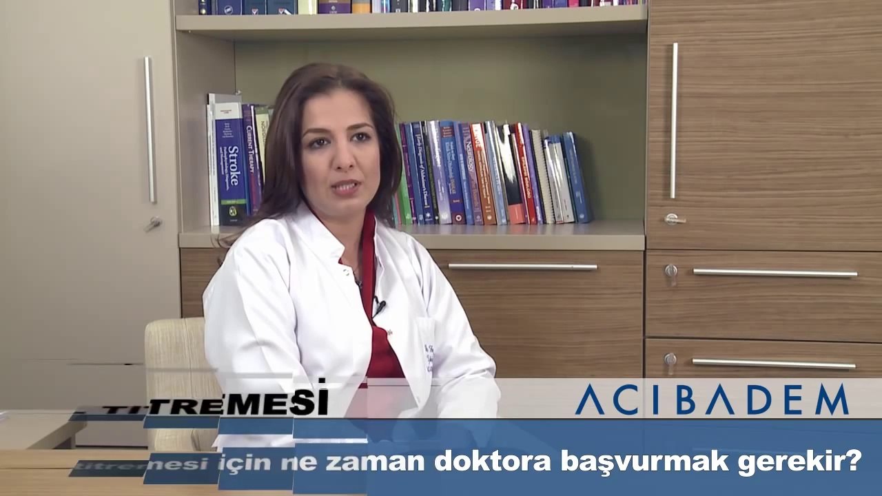 El titremesi için ne zaman doktora başvurmak gerekir?
