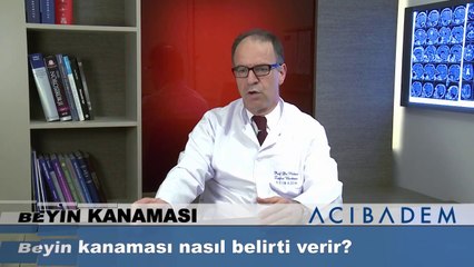 Beyin kanaması nasıl belirti verir?