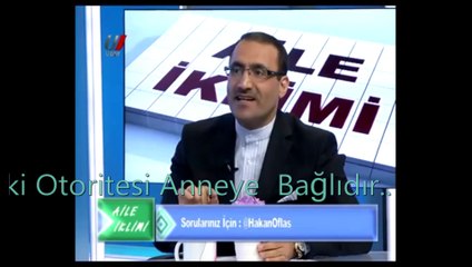 Babanın Evdeki Otoritesi Anneye Bağlıdır - Ferhat ASLAN Aile Danışmanı