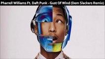 Pharrell Williams Ft  Daft Punk   Gust Of Wind Dem Slackers Remix