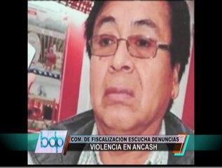 Comisión de Fiscalización del Congreso atendió 136 denuncias en Ancash