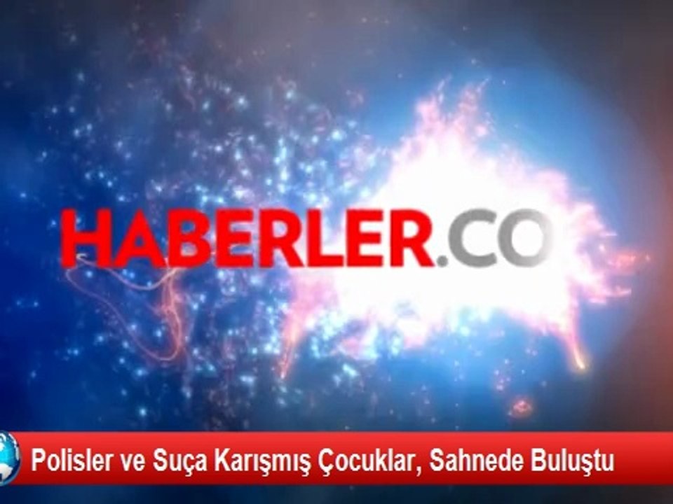 Polisler ve Suça Karışmış Çocuklar, Sahnede Buluştu
